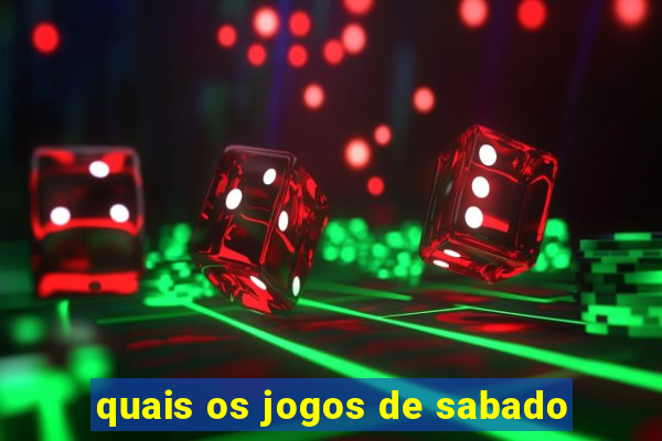 quais os jogos de sabado